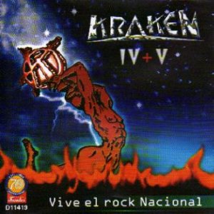 Kraken - Kraken IV + V - Vive el rock nacional