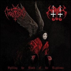 Morbus 666 / Teratism - Spilling the Blood of the Righteous