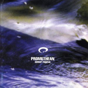 Promethean - Somber Regards