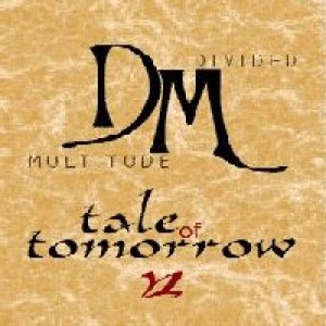 Divided Multitude - Tale of Tomorrow