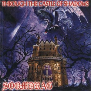 Soomdrag - Through the Castle of Shadows