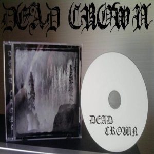 Dead Crown - Dead Crown