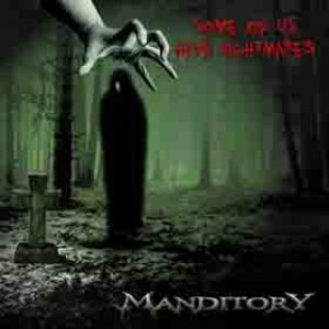 Manditory - Some of Us Have Nightmares
