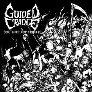 Guided Cradle - You Will Not Survive