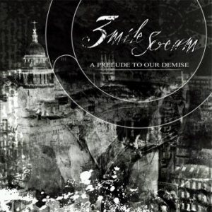 3 Mile Scream - A Prelude to Our Demise