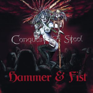 Conquest Of Steel - Hammer and Fist