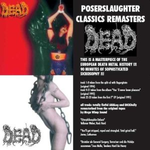 Dead - Poserslaughter Classics Remasters
