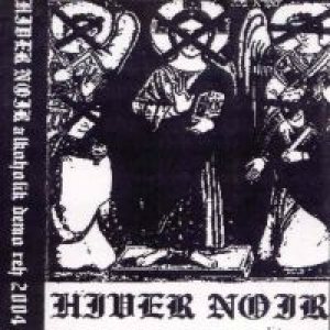 Hiver Noir - Alkoholik Demo Reh 2004