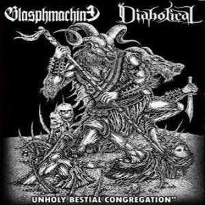 Blasphmachine - Unholy Bestial Congregation