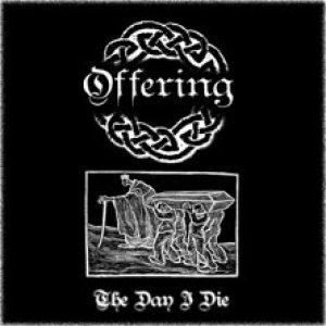 Offering - The Day I Die