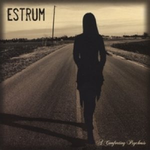 Estrum - A Comforting Psychosis