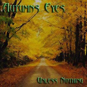 Autumns Eyes - Unless Nothing