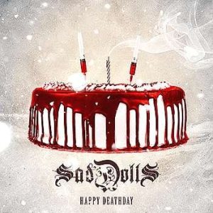 SadDolls - Happy Deathday
