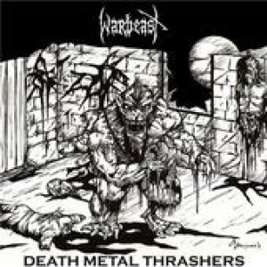 Warbeast MMVIII - Death Metal Thrashers