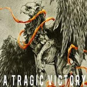 A Tragic Victory - A Tragic Victory