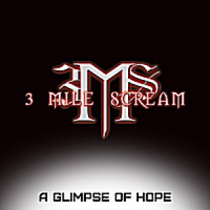 3 Mile Scream - A Glimpse of Hope