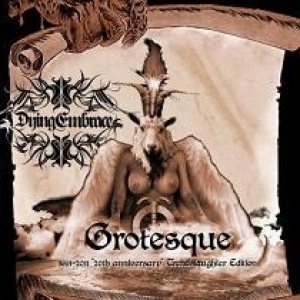 Dying Embrace - Grotesque