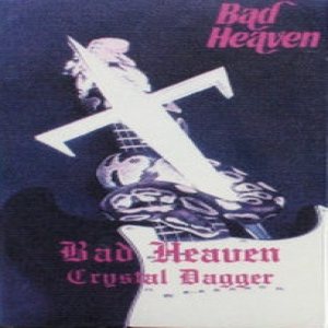 Bad Heaven - Crystal Dagger