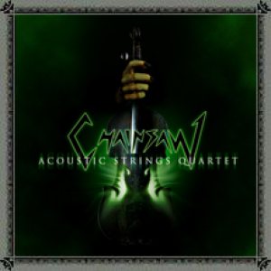 Chainsaw - Acoustic Strings Quartet