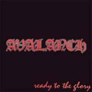Avalanch - Ready for the glory