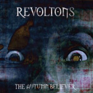 Revoltons - The Autumn Believer