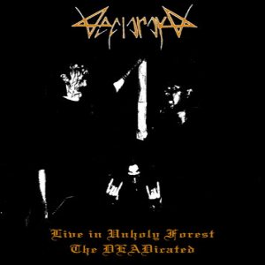 Neftaraka - Live in Unholy Forest : the DEADicated