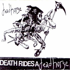 Dead Horse - Death Rides a Dead Horse