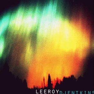 Leeroy Djentkins - Dual Spires