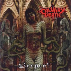 Calvary Death - Serpent