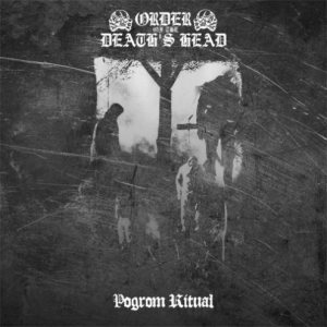 Order of the Death's Head - Pogrom Ritual