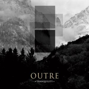 Outre - Tranquility