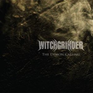 Witchgrinder - The Demon Calling