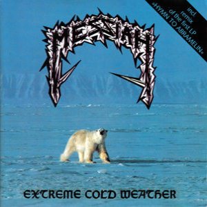 Messiah - Extreme Cold Weather / Hymn to Abramelin