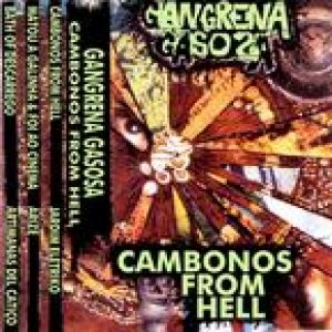 Gangrena Gasosa - Cambonos From Hell