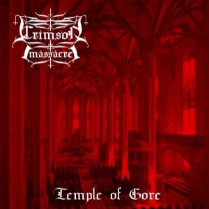 Crimson Massacre - Temple of Gore