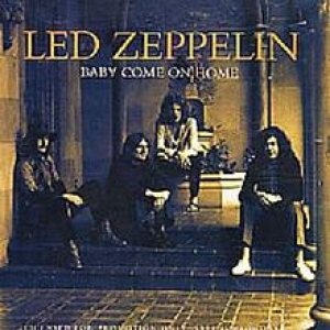 Led Zeppelin - Baby Come on Home