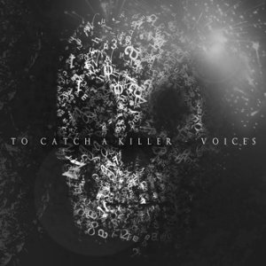 To Catch A Killer - Voices