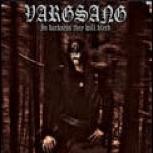 Vargsang / Armaggedon - In Darkness They Will Bleed/Armaggedon (The Call of the Antichrist)