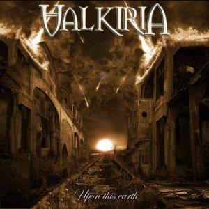 Valkiria - Upon This Earth