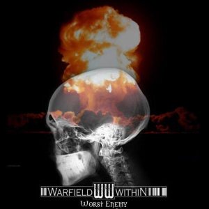 Warfield Within - Worst Enemy