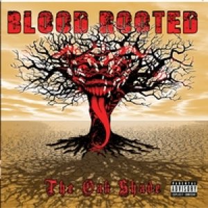 Blood Rooted - The Oak Shade