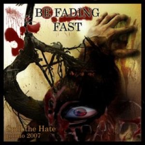 Be Fading Fast - Spill the Hate
