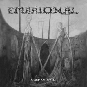 Embrional - Cusp of Evil