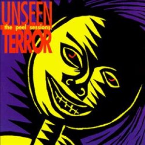 Unseen Terror - The Peel Sessions