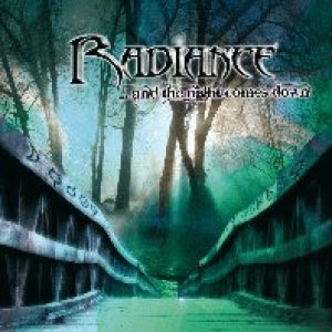Radiance - ...and the Night Comes Down