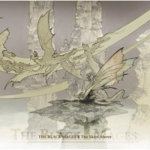 The Black Mages - The Black Mages II: the Skies Above