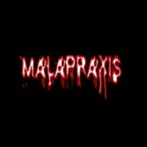 Malapraxis - Malapraxis
