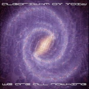 Algorithm ov Void - We Are All Nothing