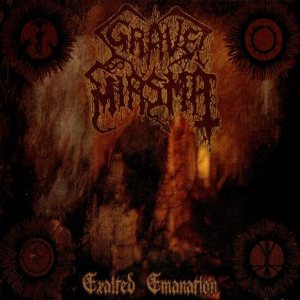 Grave Miasma - Exalted Emanation