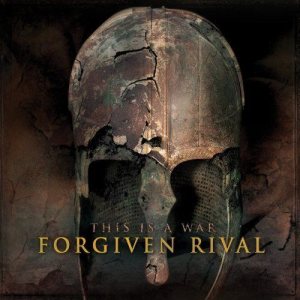 Forgiven Rival - This Is a War